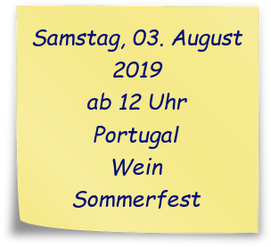 Samstag, 03. August 2019, ab 12 Uhr: Portugal Wein Sommerfest 2019